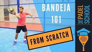 Learn the Padel Bandeja From Scratch Padel Tips [upl. by Standing]