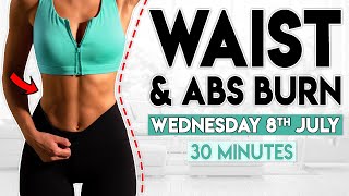 WAIST and ABS BURN 7 Day Flat Belly Challenge  30 minute Workout [upl. by Modestine577]