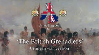 The British Grenadiers  Crimean War Version [upl. by Winthrop]