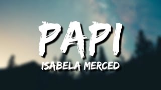 Isabela Merced  PAPI Lyrics [upl. by Obbard]