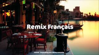 Remix Français  TOP FRENCH HITS MIX 2017 [upl. by Merill846]