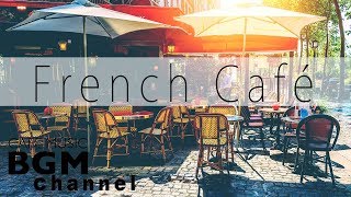 French Cafe  Accordion Romantic French Music Jazz amp Bossa Nova [upl. by Beffrey649]