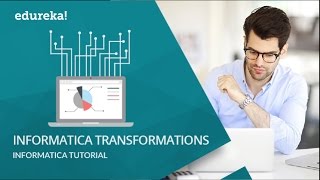 Informatica Transformations with Examples  Informatica Tutorial  Informatica Training  Edureka [upl. by Ogram]