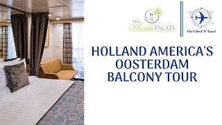 Holland Americas Oosterdam VerandahBalcony Tour [upl. by Yleen]