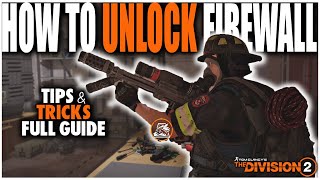 HOW TO UNLOCK THE FIREWALL SPECIALIZATION IN THE DIVISION 2  5 STAGES FULL GUIDE WALKTHROUGH [upl. by Siddra533]