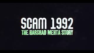 Scam 1992 The Harshad Mehta Story  Title Sequence  Sony LIV  Applause Entertainment [upl. by Aierbma]