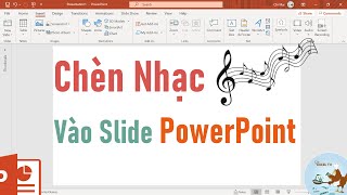 Hướng dẫn chèn nhạc nền vào PowerPoint [upl. by Allebasi]