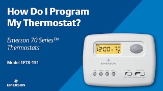 Emerson 70 Series  How Do I Program My Thermostat [upl. by Hirz]