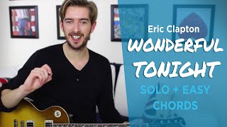 Wonderful Tonight Guitar Lesson SOLO  EASY CHORDS  Eric Clapton [upl. by Consuela]