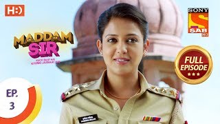 Maddam Sir  Ep 3  Full Episode  26th February 2020 [upl. by Nnylyam]