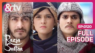 RAZIA SULTAN  Full Ep 25  Razia Sultan Sultan Iltutmish Qutub Begum  And TV [upl. by Islean]