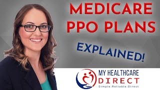 Medicare PPO Plans  Explained [upl. by Janenna]